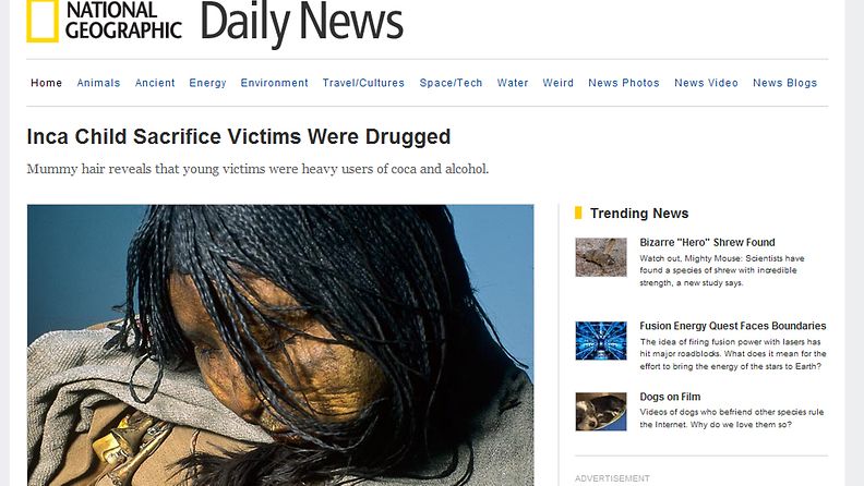 National Geographicin nettisivulla on kuva erittäin hyvin säilyneestä 13-vuotiaasta inkamuumiosta. Muumion hiukset paljastivat lapsiuhrien huumaamisen.