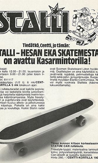 Suomen ensimmäisen skeittihallin avajaismainos 1979. Suomen ensimmäinen skeittihalli, Stalli, avattiin kesällä 1979 Helsingin Kasarmitorille. (Lähde: Sami Wileniuksen arkisto) 