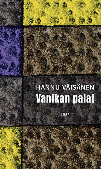 Hannu Väisäsen Vanikan palat (Otava 2004.)