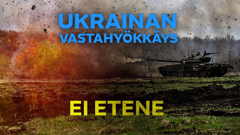 Kuvamanipulaatio, jossa teksti "Ukrainan vastahyökkäys ei etene" tulittavan panssarivaunun kanssa.